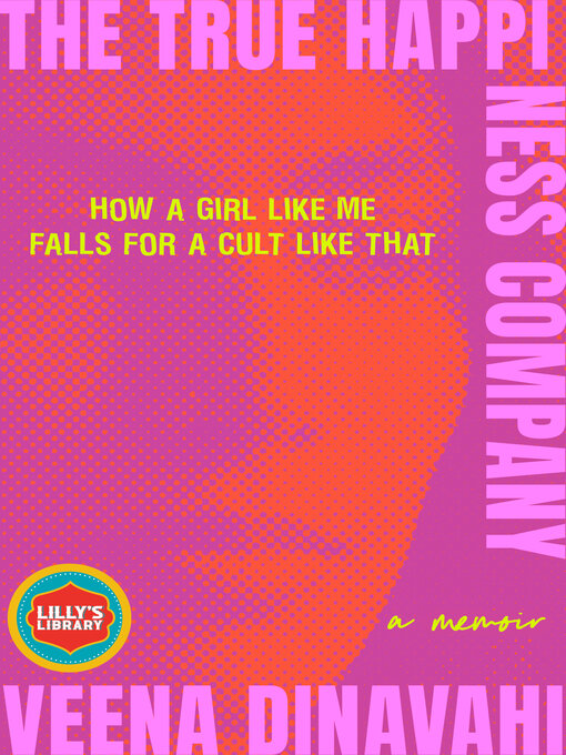 Title details for The True Happiness Company by Veena Dinavahi - Available